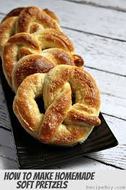 How To Make Homemade Soft Pretzels Recipe Homemade Soft Pretzels Recipes Food
