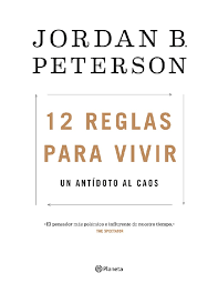 Maybe you would like to learn more about one of these? Pdf Reglas Para Vivir Un Ant Doto Al Caos Jordan Peterson Raul Omar Netto Gutierrez Academia Edu