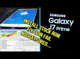 Flash Samsung Galaxy J7 Prime Oreo Nougat Fix Odin Fail Youtube