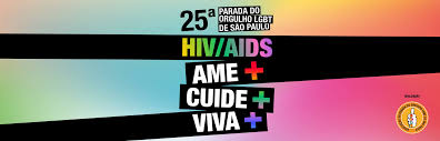 Nos 40 Anos Da Pandemia De Aids Paradas Do Orgulho Lgbt De Sao Paulo Trazem O Hiv Como Tema Para Acabar Com O Estigma E A Discriminacao Unaids Brasil