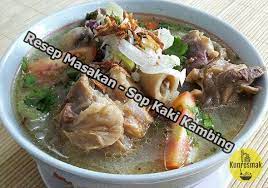 Resep Masakan Sop Kaki Kambing Resep Masakan Resep Masakan