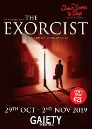 The official facebook page for the exorcist | somewhere between science and superstition, there. The Exorcist The Gaiety Theatre