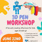 3D Pen Workshop – South Branch