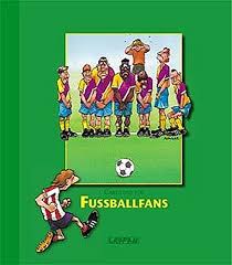 Available in a range of colours and styles for men, women, and everyone. Cartoons Fur Fussballfans Fischer Harald Nikolaz Burkh 9783830341413 Amazon Com Books