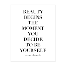 Beauty Begins The Moment You Decide To Be Yourself Coco Chanel Quote By Typologie Paper Co Noir Gallery