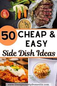 Ultimate List Of Cheap Easy Side Dishes For Dinner Printable Side Dishes Easy Cheap Side Dishes Quick Side Dishes