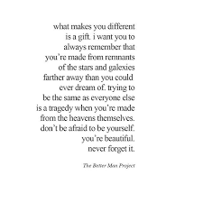 You Re Beautiful I Don T Want You To Ever Forget This You Are Far More Loved Than You Could Ever Imagine E Forget You Quotes Be Yourself Quotes Love Me More