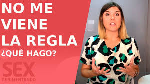 No Me Viene La Regla Que Hago No Me Baja Como Saber Si Estoy Embarazada Como Actuar Youtube