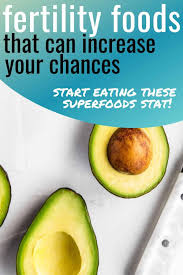 Fertility Super Foods To Help You Get Pregnant In 2020 Fertility Foods Foods To Boost Fertility Foods To Get Pregnant