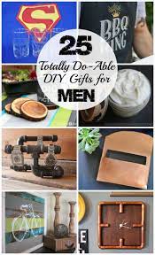 25 Diy Gifts For Men Diy Gifts For Men Christmas Gifts For Men Homemade Gifts