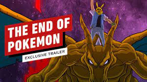 The End of Pokemon: Exclusive Official Trailer - YouTube