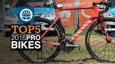 Top 5 - Pro Road Bikes 2015 - YouTube