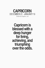 Deep Hunger For Living Yass Capricorn Quotes Horoscope Capricorn Capricorn Facts