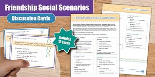 Friendship Social Scenarios Discussion Cards