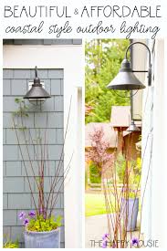 Affordable Coastal Outdoor Lighting Update The Happy Housie