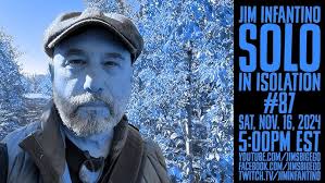 Jim Infantino: Solo In Isolation #59