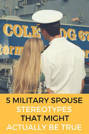 5 Military Spouse Stereotypes That Might Actually Be True Military Spouse Military Wife Life Military Spouse Support