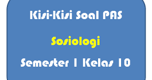 Feb 24, 2021 · soal sosiologi kelas 10. Kisi Kisi Soal Pas Sosiologi Kelas 10 Panduandapodik Id