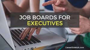 The 9 Best Executive Job Boards And More Executive Job Search Tips Executive Jobs Executive Job Search Job Board