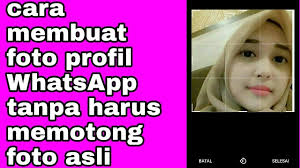 Check spelling or type a new query. Cara Membuat Foto Profil Whatsapp Jadi Full Youtube