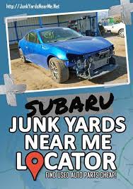 Subaru Salvage Yards Near Me Subaru Salvage Used Car Parts