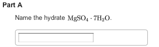 Molar mass of a hydrate. Name The Hydrate Mgso4 7h2o If 12 0g Of Mgso4 7h20 Is Thoroughly Heated What Mass Of Anhydrous Home Work Help Learn Cbse Forum