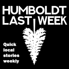 Humboldt Last Week Podbay