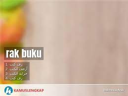 Termasuk penggunaan bahasa, kebanyakan memakai bahasa indonesia ataupun bahasa daerah, atau mengirimkan gambar yang telah diedit sedemikian lalu apa arti selamat wisuda dalam bahasa arab? Arti Kata Rak Buku Dalam Kamus Indonesia Arab Terjemahan Dari Bahasa Indonesia Ke Bahasa Arab Kamus Bahasa Indonesia Ke Bahasa Arab