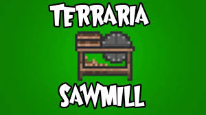 Start by making some wooden beams at a sawmill. How To Make A Sawmill In Terraria Materials Crafting Guide Uses Tips Faqs