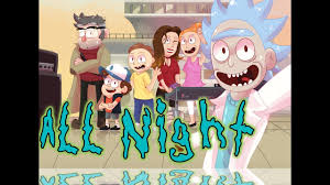 All Night Rick And Morty Meme Happy Birthday Rick Youtube