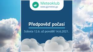 Předpověď počasí, souhrn meteorologických informací uplynulých 24 hodin a prognóza vývoje počasí na příští dny. Predpoved Pocasi Pro 12 6 Az 14 6 2021 Meteoklub Youtube