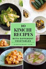 10 Kimchi Recipes With Different Vegetables Part Ii Kimchi Recipe Korean Food Side Dishes Recipes