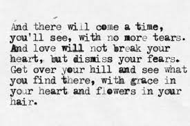 With grace in your heart and flowers in your hair. Pin By Ali Calcinore On Quotes Storm Quotes After The Storm Quotes Pretty Words