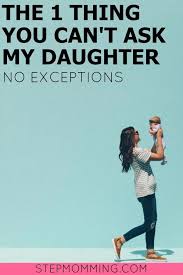 The One Thing You Cannot Ask My Daughter About Stepmomming Blog Smart Parenting Confidence Kids Mom Advice
