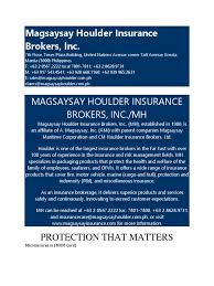Best, a credit rating company that issues reports on the financial stability of insurers. Magsaysay Houlder Insurance Brokers