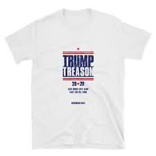 Donald J Trump Trump Treason 2020 T Shirt Funny Topical Etsy Cotton Shirts For Men Anti Trump T Shirts Anti Trump Shirts