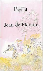 A french literary masterpiece, jean de florette, along with the sequel manon des sources creates a single unbroken narrative. Jean De Florette By Marcel Pagnol