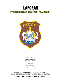 Untuk itu mohon di catat ya. Laporan Prakerin Tkj Smk Negeri 1 Nganjuk