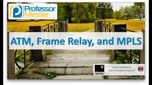 The third vendor has a mpls vpn. Atm Frame Relay And Mpls Comptia Network N10 006 1 4 Professor Messer It Certification Training Courses