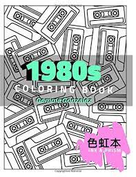 Aesop's fables coloring pages all about me coloring pages alphabet coloring pages american sign language coloring pages bible coloring pages bingo dauber art sheets birthday coloring pages circus coloring pages children. 1980 S Coloring Book A 1980s Coloring Book For Adults Ink Prism Gonzalez Gemma 9781719848633 Amazon Com Books