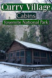 Can anyone advise if there is any nice log cabins to stay in with lovely views or settings in. Curry Village Cabins Yosemite National Park Park Ranger John
