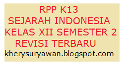 Materi sejarah indonesia kelas 12 kurikulum 2013 semester 1 2 lengkap. Rpp 1 Lembar Sejarah Indonesia Kelas Xii Semester 2 Revisi Terbaru Kherysuryawan Id