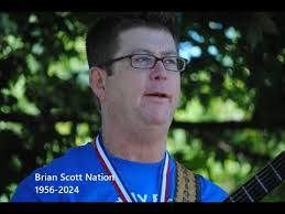 In Memory of Brian Scott Nation 1956-2024