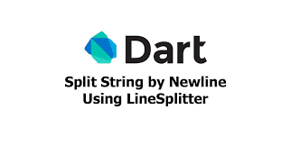 Dart Split String By Newline Using Linesplitter Woolha
