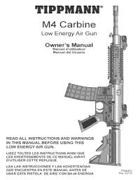 Search for manuals for your product. Fillable Online Tippmann M4 Carbine Airsoft Owner S Manual Safety Use And Care Instructions For The Tippmann M4 Carbine Low Energy Air Gun Fax Email Print Pdffiller