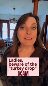 Ladies when you’re traveling to Paris France, watch out for this scam!!!  It’s called the “turkey drop”! Here’s how this scam goes, someone finds  something of value that has been dropped and they ask ...