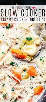 Slow Cooker Creamy Chicken Tortellini Soup Is Such A Delicious And Comforting Soup Slow Cooker Tortellini Soup Chicken Tortellini Slow Cooker Creamy Chicken