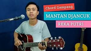 Kunci Gitar Lirik Mantan Djancuk Reka Putri Chord Gampang Youtube
