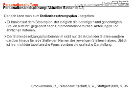 Dies unterscheidet den stellenplan vom stellenbesetzungsplan. Literaturhinweis Brockermann R Personalwirtschaft 5 Auflage Stuttgart Schaffer Poeschel 2009 Ppt Herunterladen