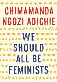 We Should All Be Feminists By Chimamanda Ngozi Adichie Penguinrandomhouse Com Feminist Books Chimamanda Ngozi Adichie Books